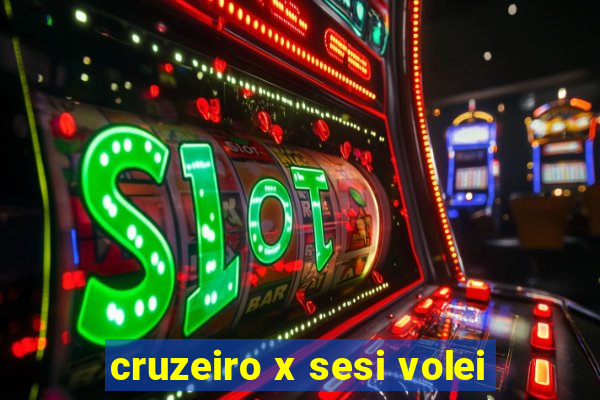 cruzeiro x sesi volei