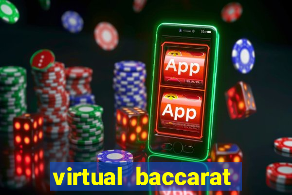 virtual baccarat online casino