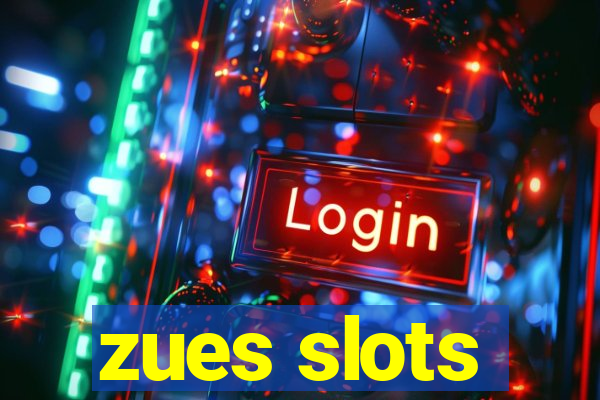 zues slots