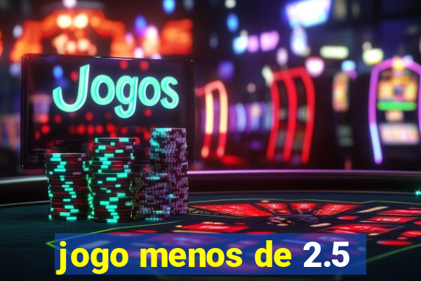 jogo menos de 2.5