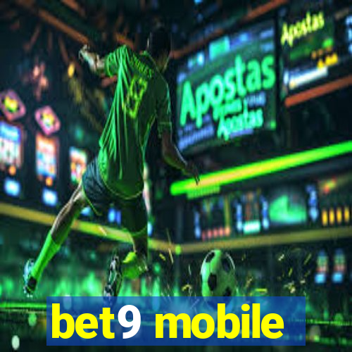 bet9 mobile