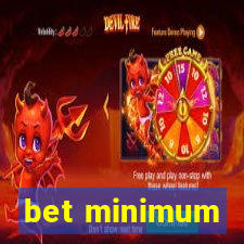 bet minimum