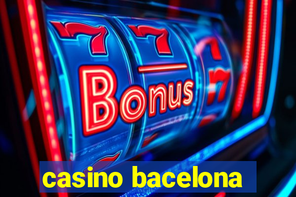 casino bacelona