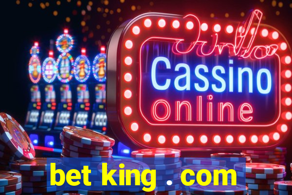 bet king . com