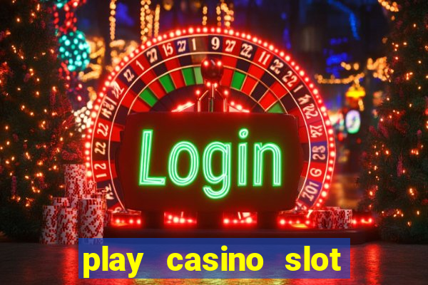 play casino slot machine games for free