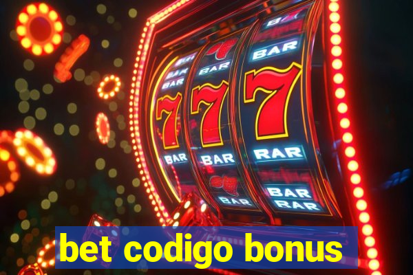 bet codigo bonus