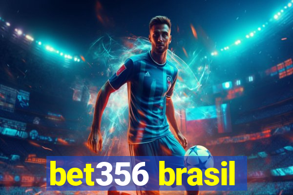 bet356 brasil