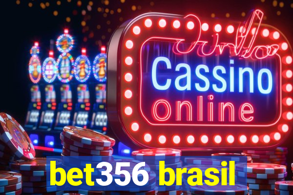 bet356 brasil