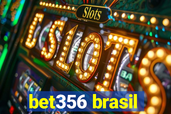 bet356 brasil