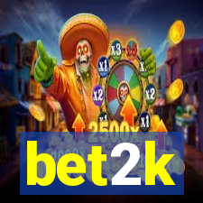 bet2k