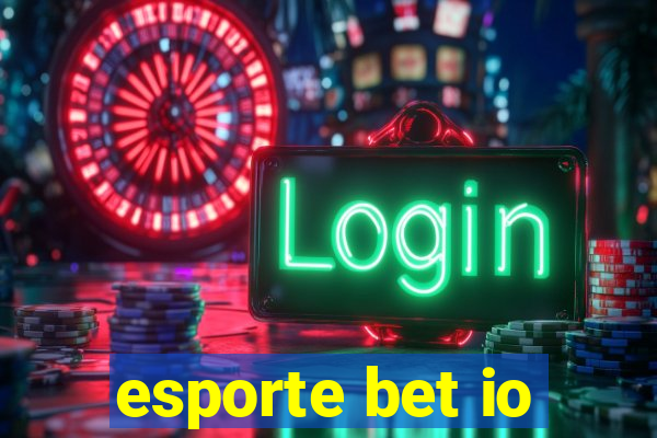 esporte bet io