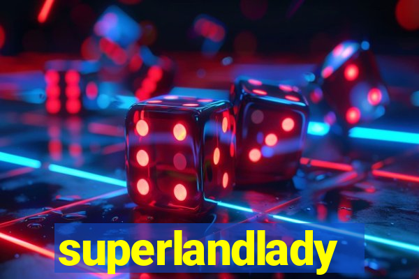 superlandlady