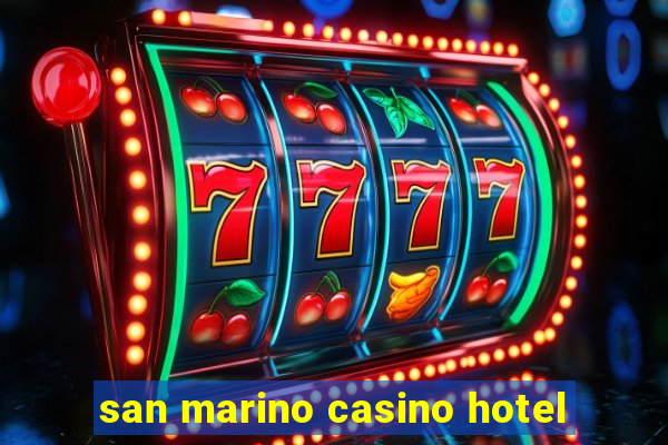 san marino casino hotel