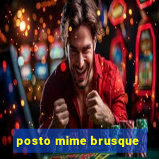 posto mime brusque