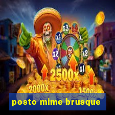 posto mime brusque