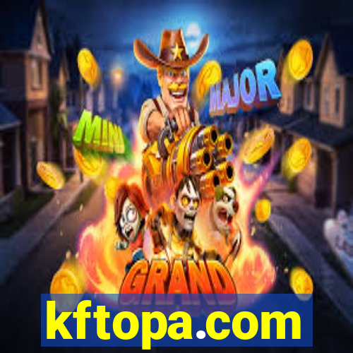 kftopa.com