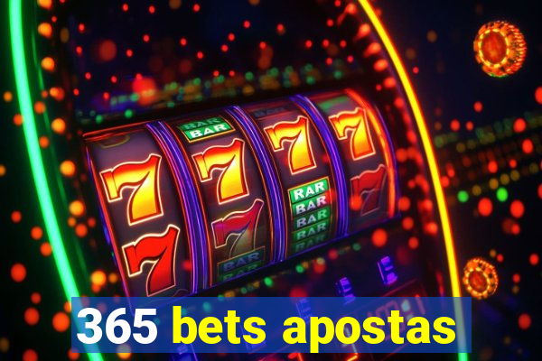 365 bets apostas