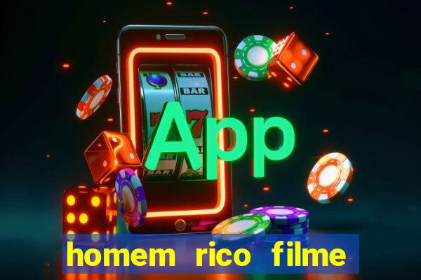 homem rico filme filme homem rico finge ser pobre para