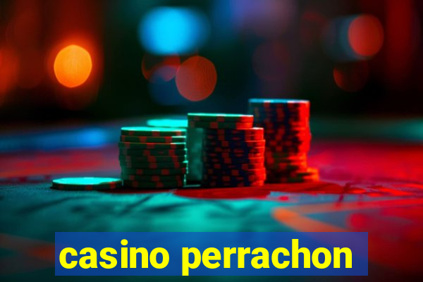 casino perrachon