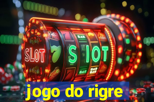 jogo do rigre