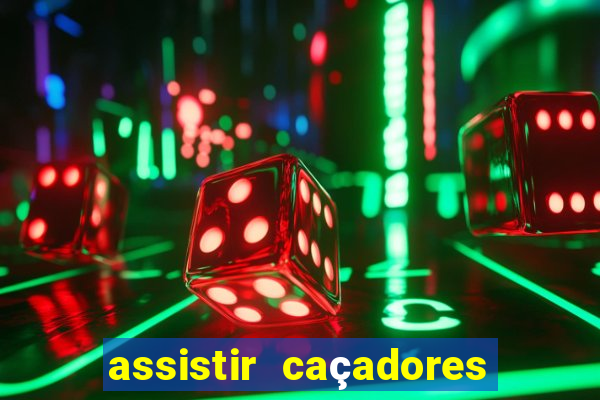 assistir caçadores de tesouros