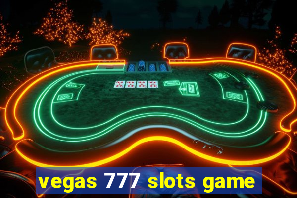 vegas 777 slots game