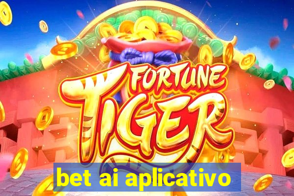 bet ai aplicativo