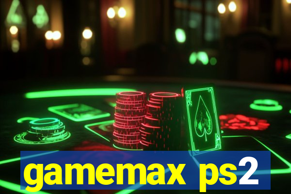 gamemax ps2