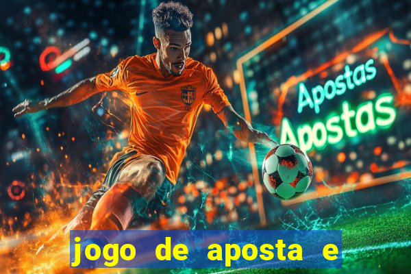 jogo de aposta e ganha dinheiro de verdade