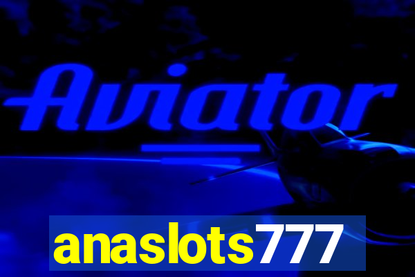 anaslots777