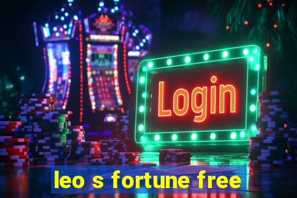 leo s fortune free