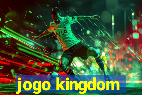 jogo kingdom