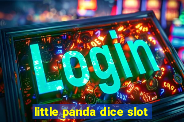 little panda dice slot