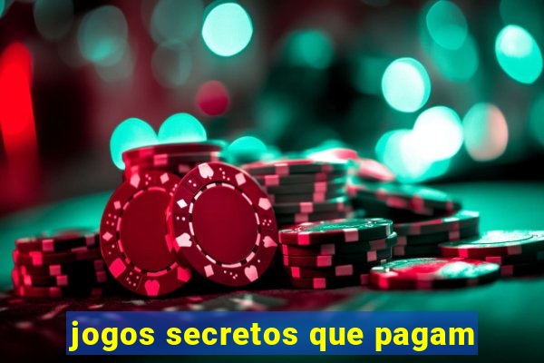 jogos secretos que pagam