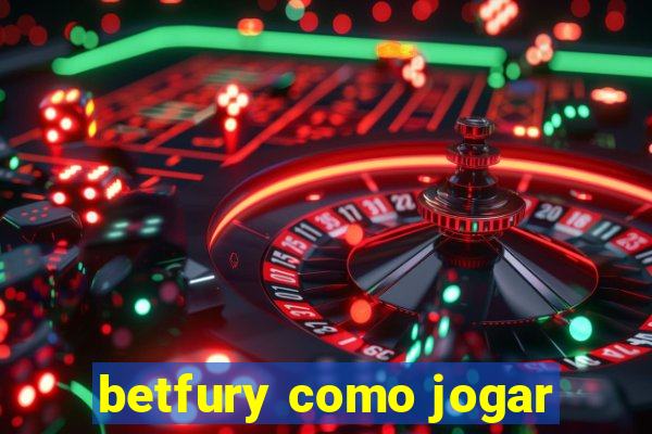 betfury como jogar