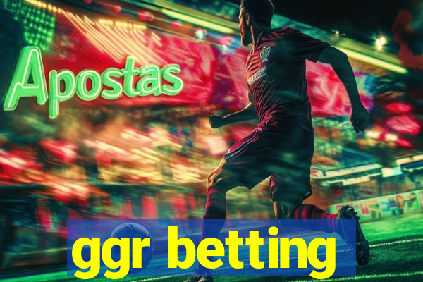 ggr betting