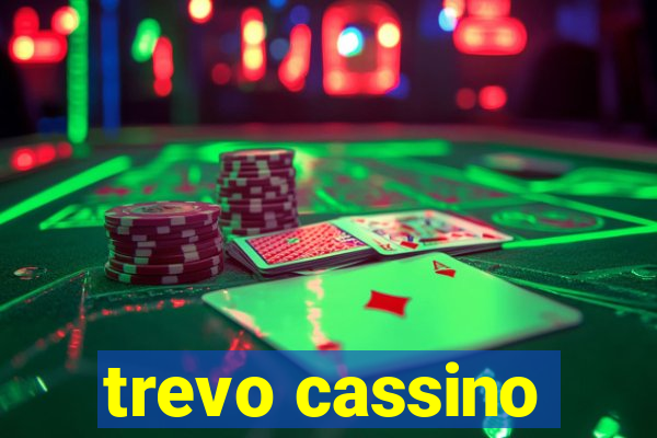 trevo cassino