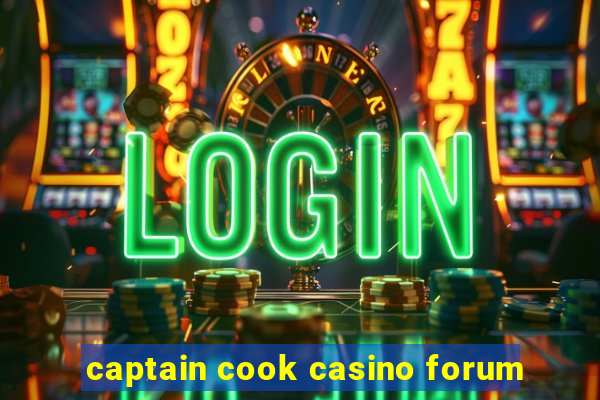 captain cook casino forum