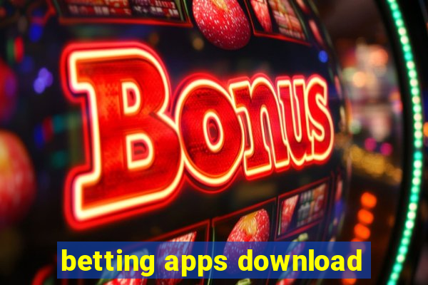 betting apps download