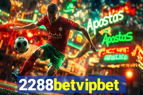 2288betvipbet