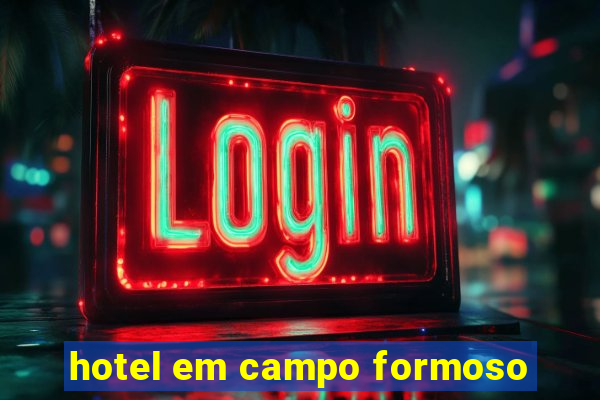 hotel em campo formoso