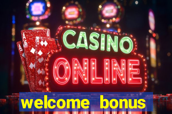 welcome bonus casino no deposit