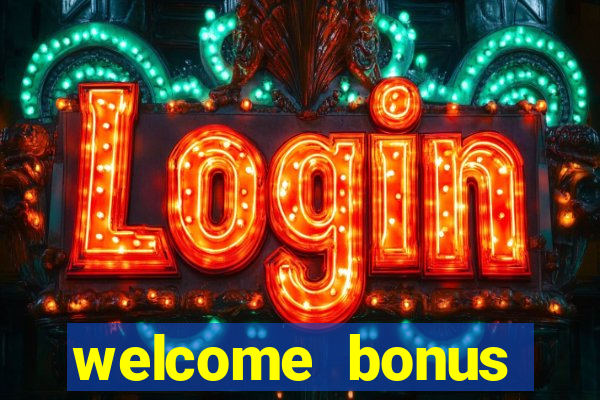 welcome bonus casino no deposit