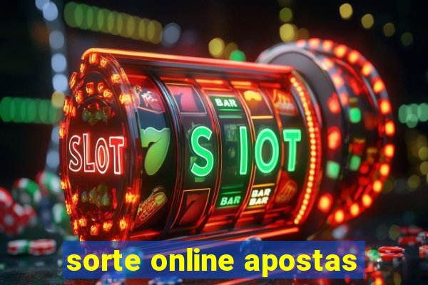 sorte online apostas