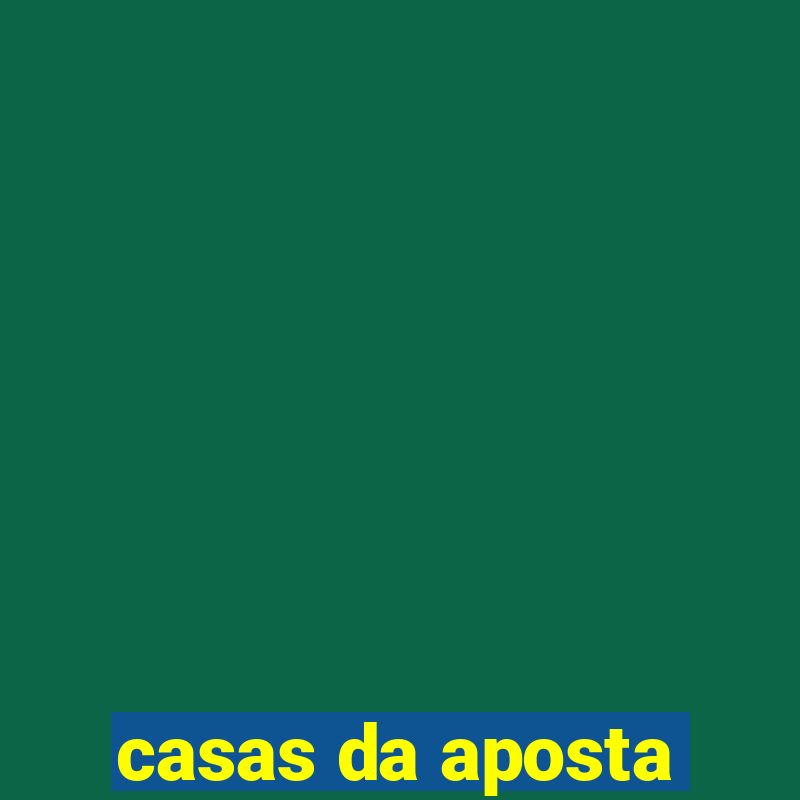 casas da aposta