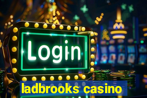 ladbrooks casino