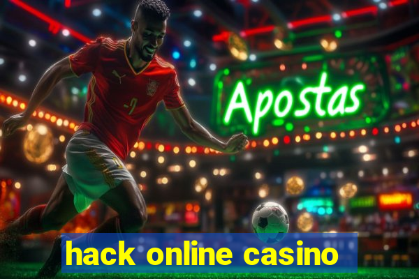 hack online casino