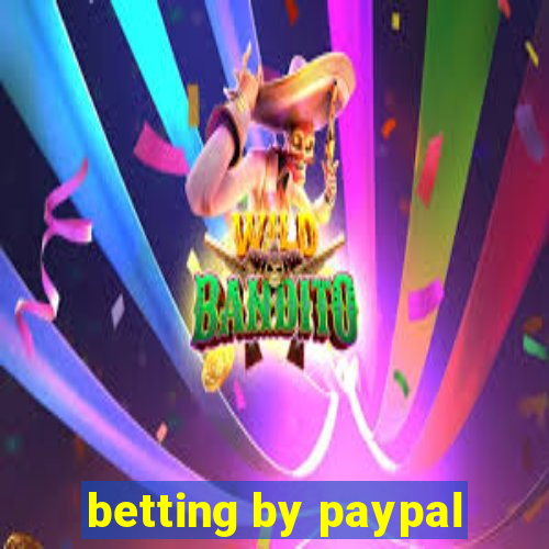 betting by paypal