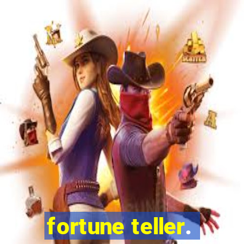 fortune teller.