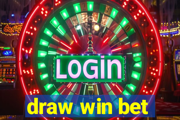 draw win bet